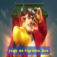 jogo do tigrinho 3ss